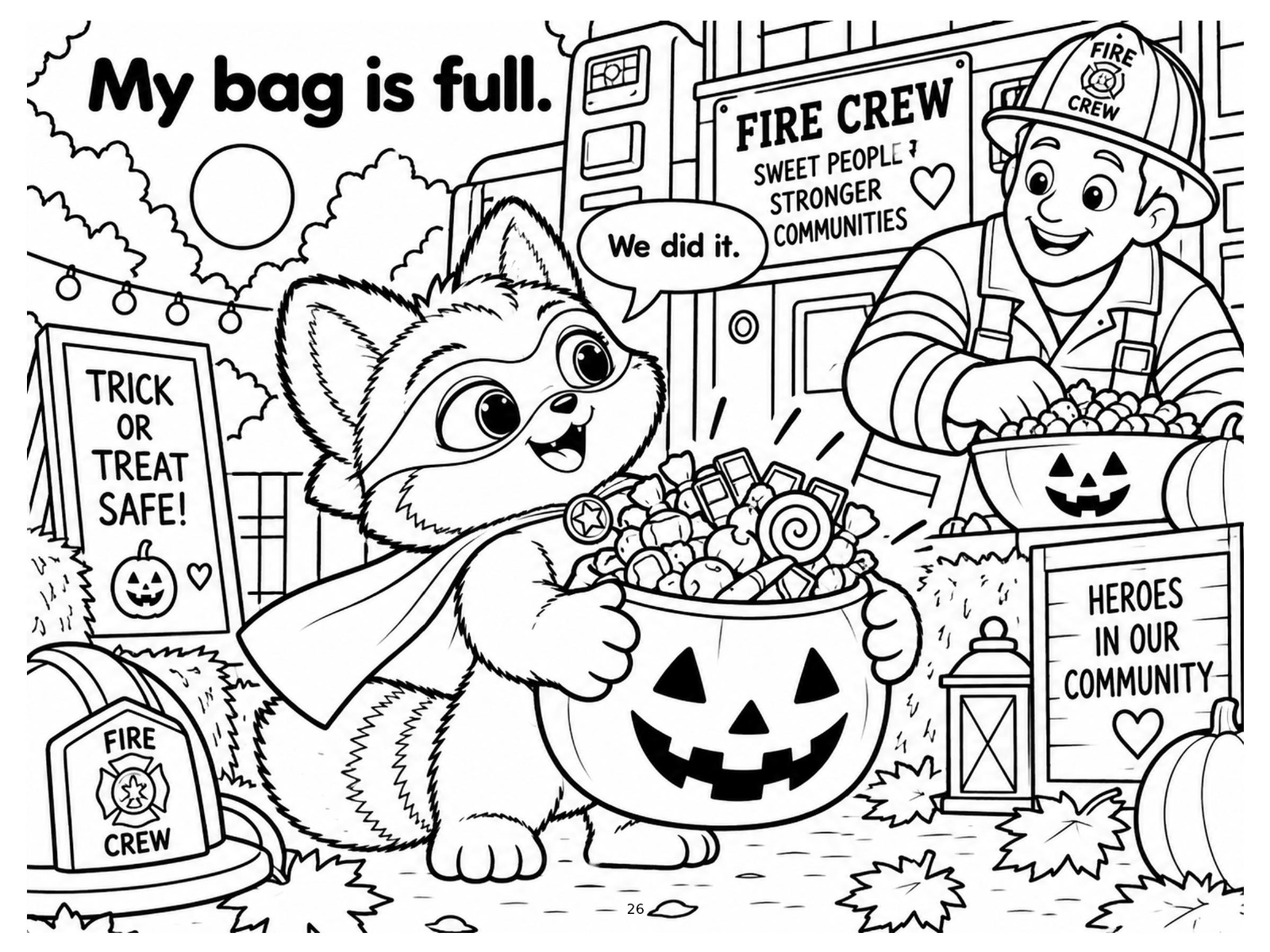 Black-and-white fire crew heroes coloring page from Renn's Trunk-or-Treat collection: Renn's bucket is full next to the Fire Crew and a Heroes in Our Community sign.